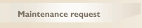 Maintenance request