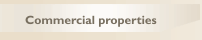 Commercial properties