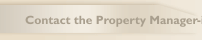 Contact the Property Manager-in-Charge